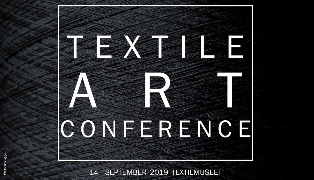 Textile Art Conference, Borås Textilmuseum 2019